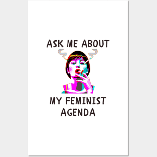 Ask me about my feminist agenda funny feminism Posters and Art
